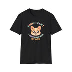 Plans With My Dog T-Shirt