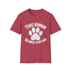 This Human Belongs To My Dog T-Shirt
