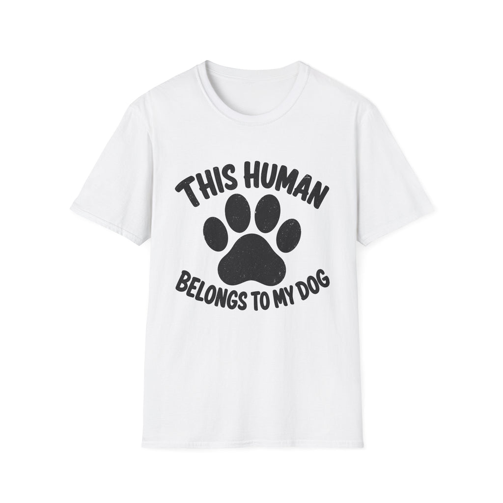 This Human Belongs To My Dog T-Shirt